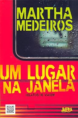 livro Um lugar na janela  Martha Medeiros 