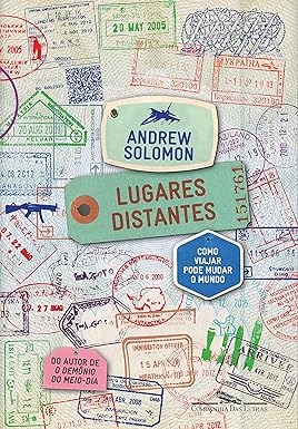 livro Lugares distantes: Como viajar pode mudar o mundo